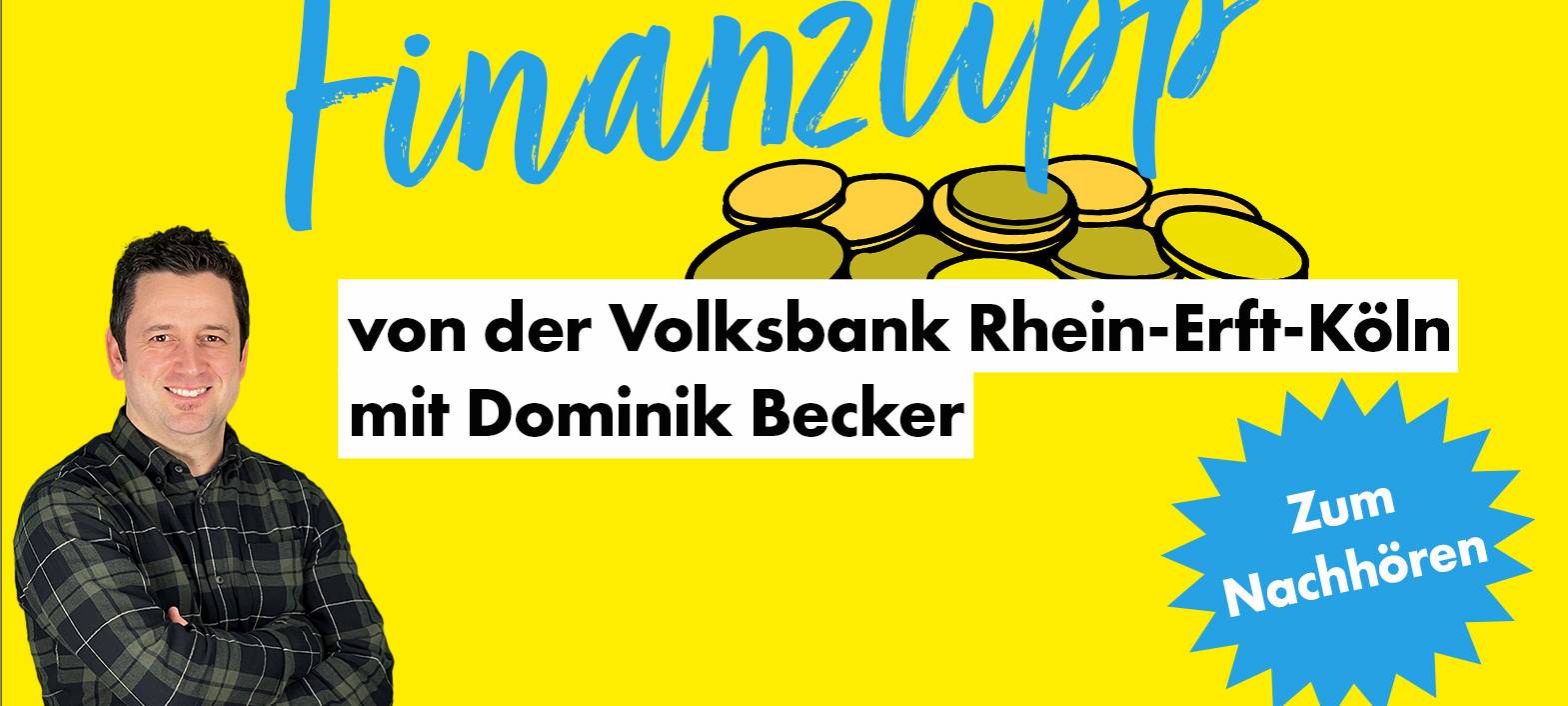 Der Finanztipp von der Volksbank Rhein-Erft-Köln