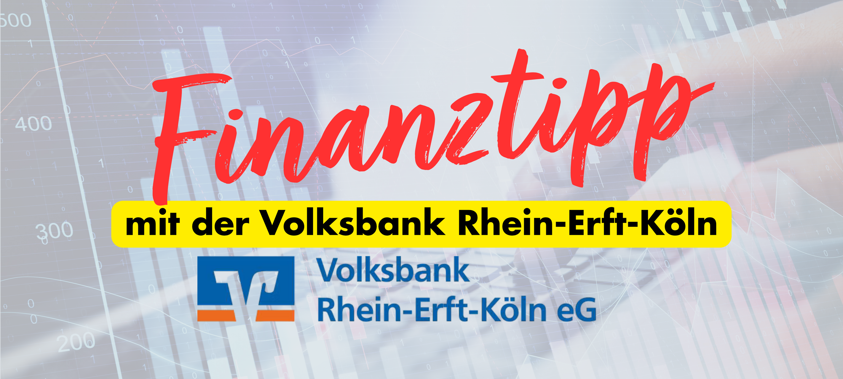 Der Finanztipp - von der Volksbank Rhein-Erft-Köln